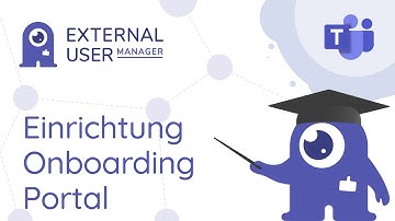 External User Manager Onboarding-Portal in Microsoft Teams für Sicherheit & Compliance [deutsch]