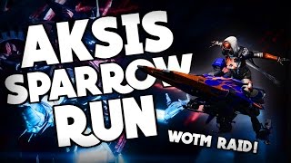 World's First Sparrow to Aksis - FULL RAID!