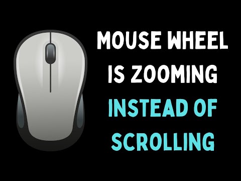 How to Fix Mouse Wheel is Zooming Instead of Scrolling on Windows 11