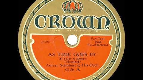 1931 Adrian Schubert - As Time Goes By (vocal by ?)