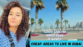 Cheap Areas To Live In Dubai | Nahda Dubai | Alqusais Dubai 🇦🇪 @DubaiLens-Qurat