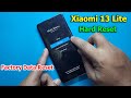Xiaomi 13 Lite (Ziyi) Hard Reset | Xiaomi MIUI 14 Factory Data Reset | 2024