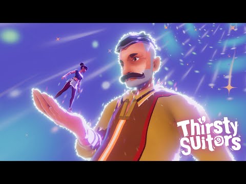 THIRSTY SUITORS | Launch Trailer