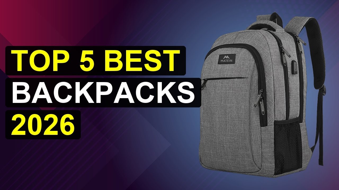 Top 5 Best Backpacks 2026 | Top-Rated Backpacks For Every Adventure