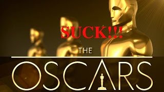 The Oscars Suck!- Jimmy's Opinion