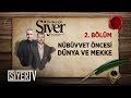 Nbvvet ncesi dnya ve mekke 2 blm  herkes in siyer