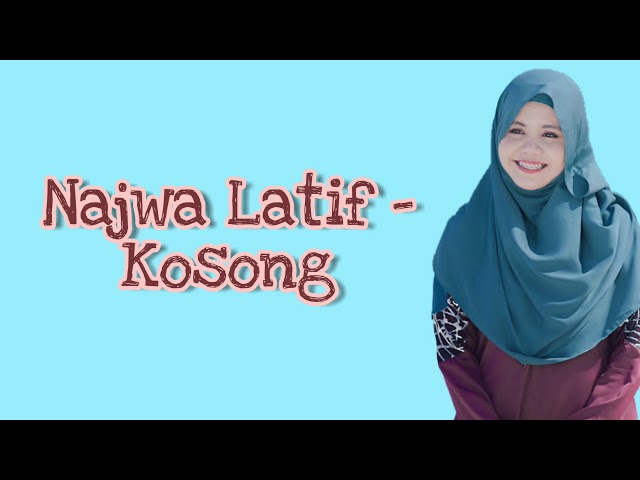 Najwa Latif - Kosong ( lirik ) class=