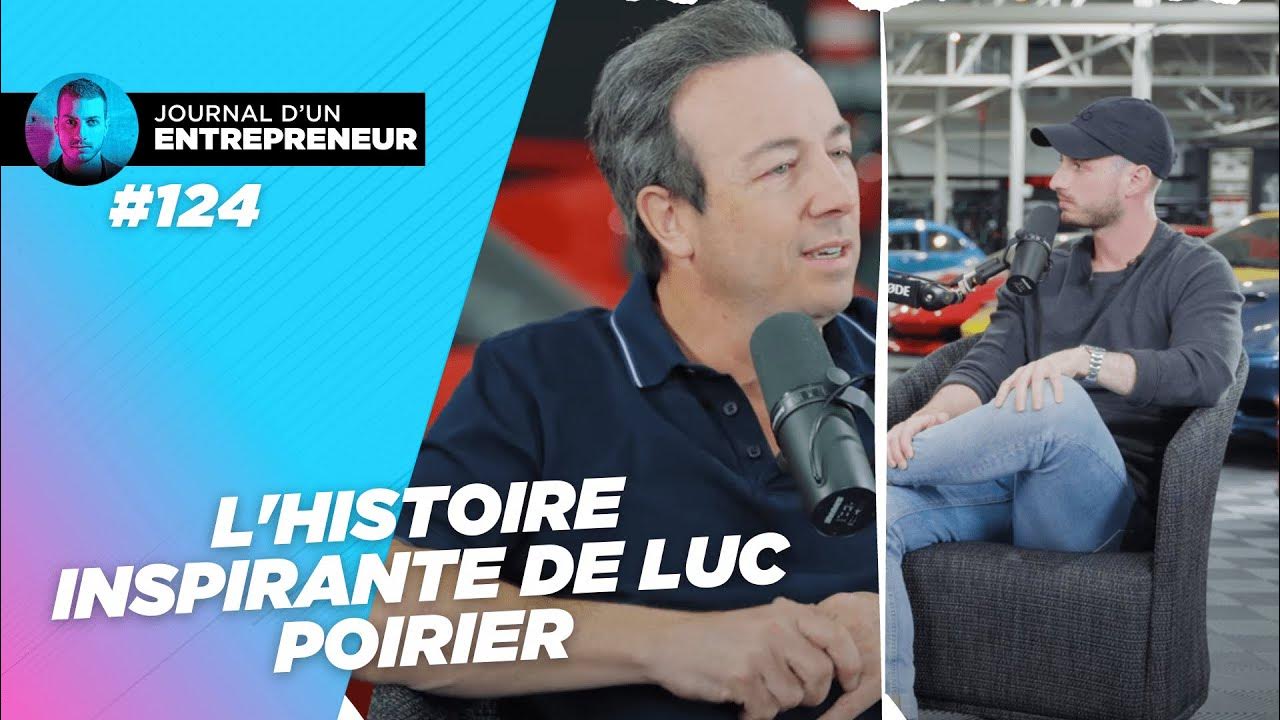 JDE 124 L'histoire inspirante de Luc Poirier YouTube