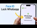How to Lock Whatsapp with Face ID