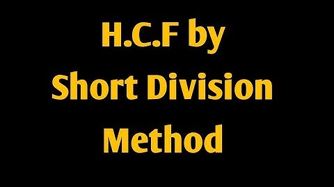 HCF by Short Division Method