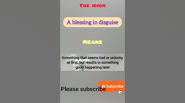 A blessing in disguise ll #idiom #gk #subscribe #shorts #youtube #english