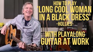 How to play 'Long Cool Woman In A Black Dress' by The Hollies