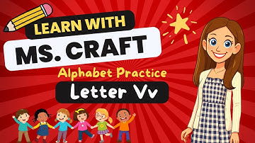 Learn with Ms. Craft • Alphabet Practice • Vv