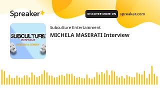 MICHELA MASERATI Interview