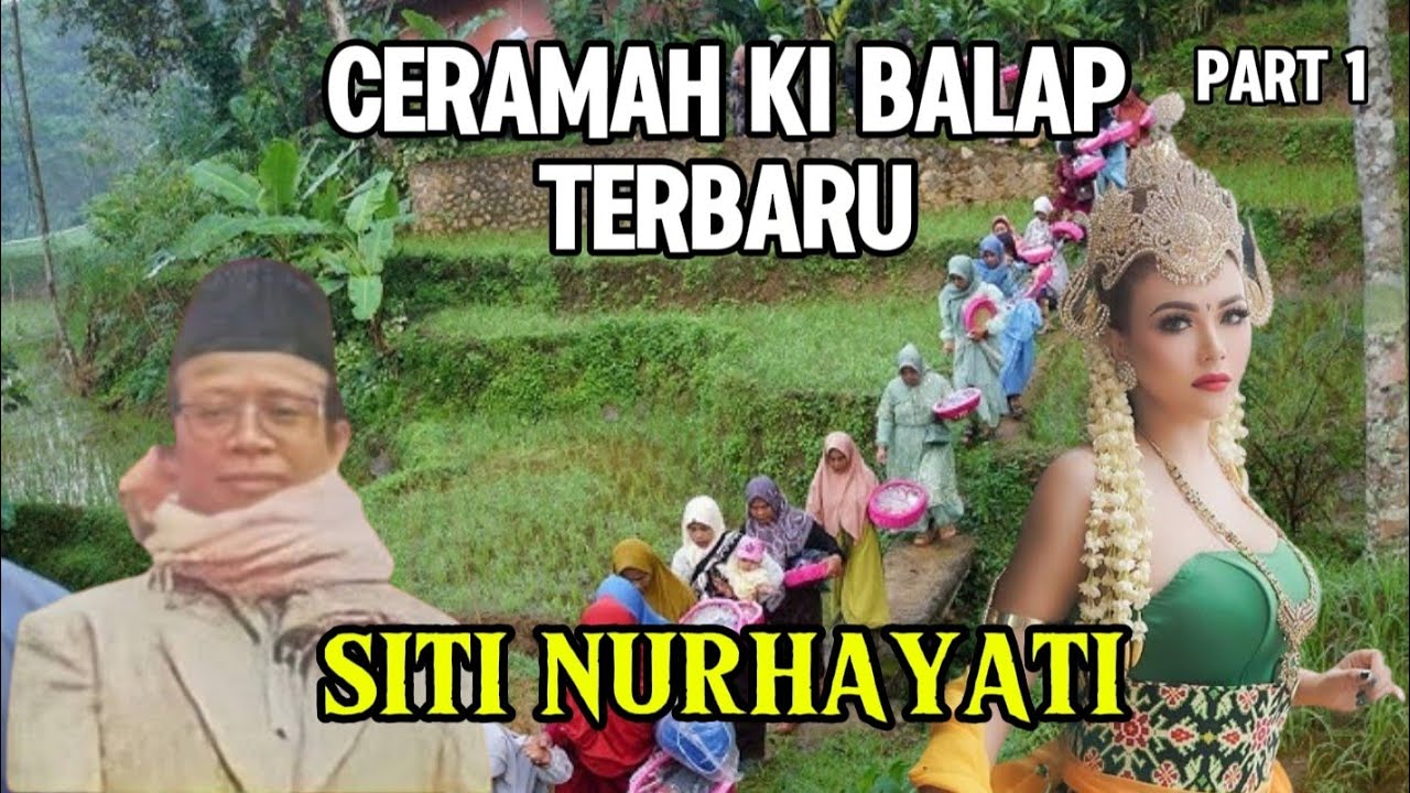 TERBARU CERAMAH KI BALAP..! Kisah Ratna Min Tarsih Ternyata Siti Nurhayati Part 1