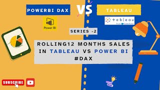 Rolling 12 Months in #Tableau vs #PowerBI