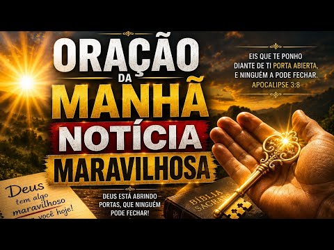 04/06/2026 ORAÇÃO DA NOTÍCIAS MARAVILHOSA