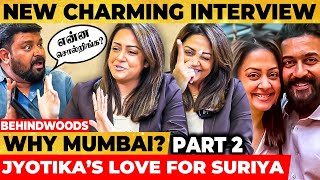 Jo & Suriya ஏன் Mumbai-க்கு Shift ஆனீங்க? - Jyotika Openly Answers all Rumors