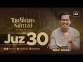 Completejuz 30 2023  ust bilal attaki