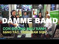 CON ĐƯỜNG MÀU XANH (TÁC GIẢ TRỊNH NAM SƠN) Remix #1 Damme band