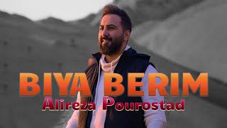 Alireza Pourostad - Biya Berim  | (علیرضا پوراستاد - بیا بریم)