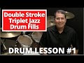 Double Stroke Triplet Jazz Drum Fills - Jazz Drum Lesson #1