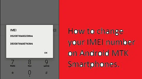 How to change your IMEI number on Android MTK Smartphones