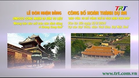 Lễ đón nhận bằng UNESCO công nhận DSTL "Những bản đúc nổi trên chín đỉnh đồng ở Hoàng Cung Huế"...