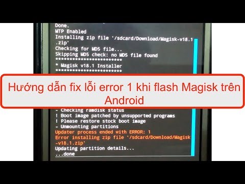 Hướng dẫn fix lỗi error 1 khi flash Magisk trên Android
