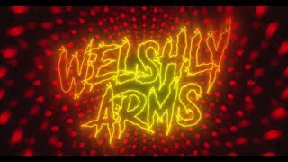 Welshly Arms - &quot;Dangerous&quot; (Official Lyric Video)