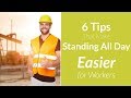 6 Tips That Make Standing All Day Easier for Workers