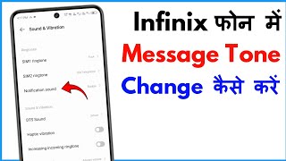 Message Ringtone Kaise Set Kare Infinix | Message Ringtone Setting Infinix