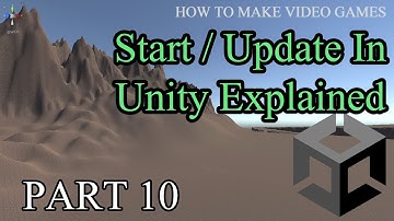 Start And Update Function In Unity Explained