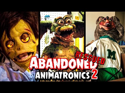 Abandoned and Rescued Animatronics 2