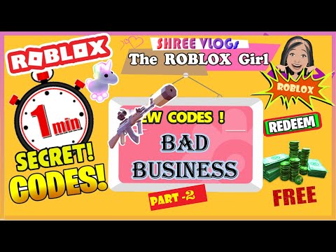 Roblox Bad Business 2 3 Codes In 60 Seconds Part 2 Septem U Robloxshree - codes for bad business roblox 2020 september