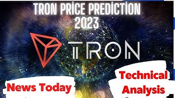 TRON(TRX) Price Prediction 2023 / TRON(TRX)  News Today / TRON(TRX)  Technical Analysis
