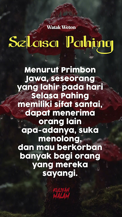 WATAK DAN SIFAT WETON SELASA PAHING - KULIYAHMALAM #primbonjawa #watak #selasapahing