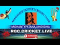 Live match  mahaveer fighter mohanty patna cricket tournament  roccricket