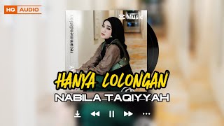 HANYA LOLONGAN - NABILA TAQIYYAH [VIDEO LIRIK]