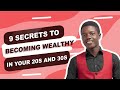 9 Secrets to Becoming Wealthy in Your 20s and 30s