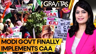 Gravitas | CAA implemented: Indian Govt passes Citizenship Law 4 years after Parliamentary approval