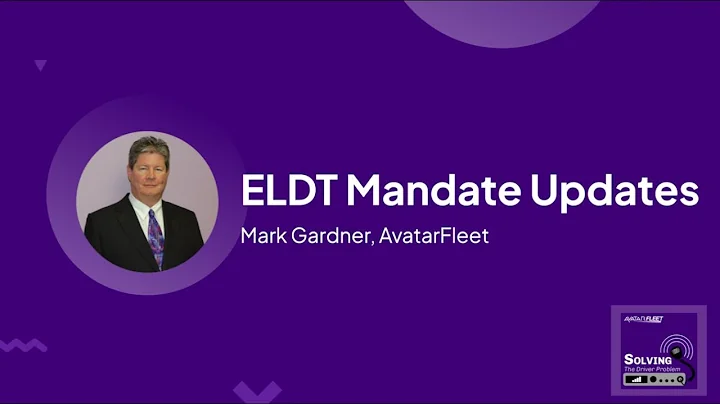 ELDT Mandates with Mark Gardner of AvatarFleet