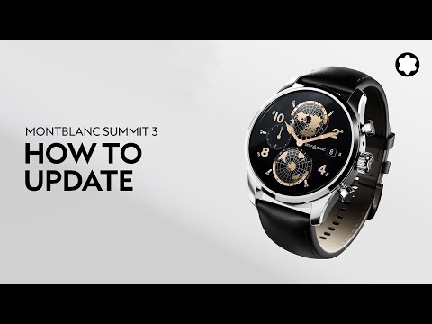 Montblanc Summit 3 Smartwatch | How to update your Montblanc Summit