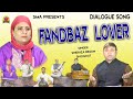 Fandbaz lover  sung by sheraza begam  showkat  dialogue song