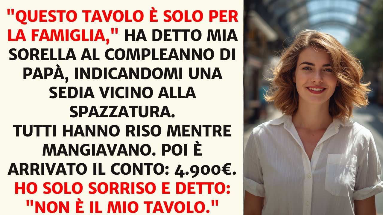 Alla Festa Di Papà, Mia Sorella Mi Ha Umiliato Davanti A Tutti Dicendo Che Non Sono Di Famiglia.