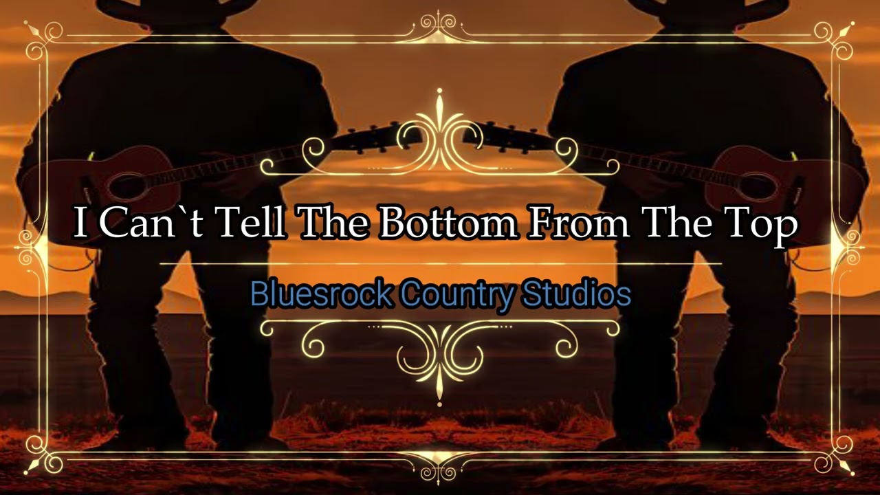 I Can`t Tell The Bottom From The Top