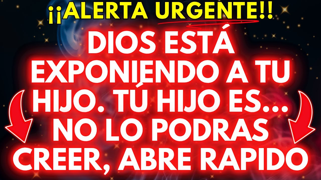 POR FIN, DIOS ESTÁ EXPONIENDO A TU HIJO. TÚ HIJO ES...| Mensaje de Dios | #god #godmessage