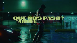 Смотреть клип Anuel Aa - Qué Nos Pasó