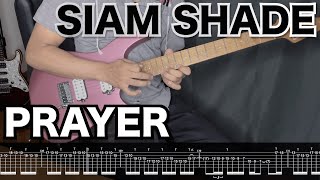 Video thumbnail of "TAB【SIAM SHADE】PRAYER【Guitar cover】"