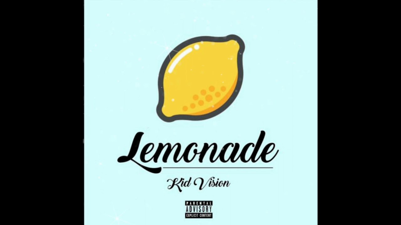 Kid Vision - Lemonade (Official Audio)